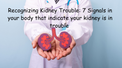 Recognizing kidney trouble: 7 signals in your body that indicate your kidney is in trouble