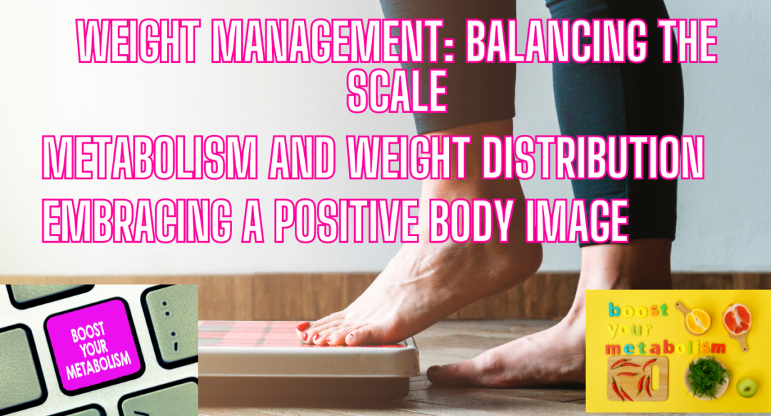 9. Weight Management: Balancing the Scale