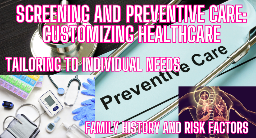 10. Screening and Preventive Care: Customizing Healthcare