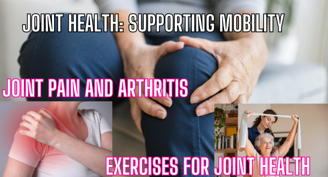  13. Joint Health: Supporting Mobility