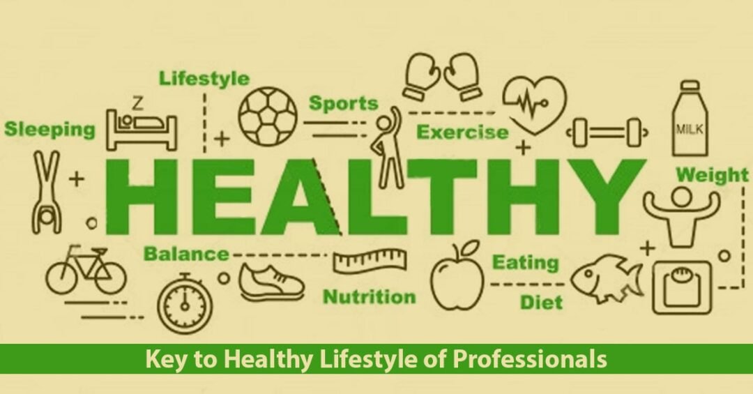 167 key to healthy lifestyle of professionals 1