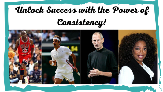 The Power of Consistency: Unlocking Success and Achieving Your Goals, Uncover the 9 Secrets to Harnessing the Power of Consistency!