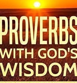 GREAT PROVERBS FOR WISDOM AND KNOWLEDGEABLE QUOTES 