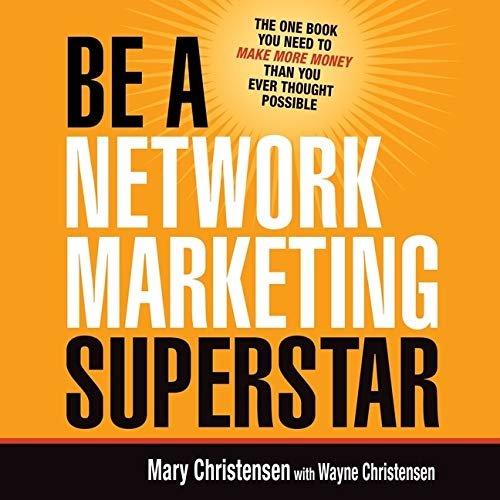 Book summary of "be a network marketing superstar"