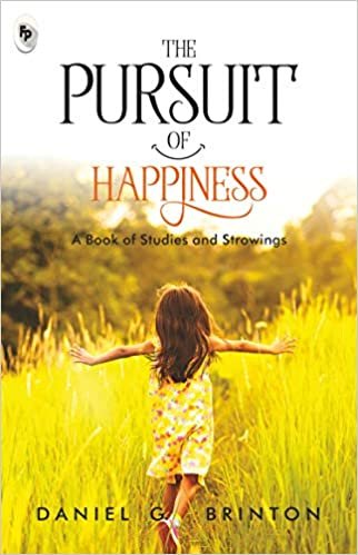 BOOK SUMMARY OF THE PURSUIT OF HAPPINESS