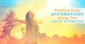 HOW TO USE POSITIVE AFFIRMATIONS?