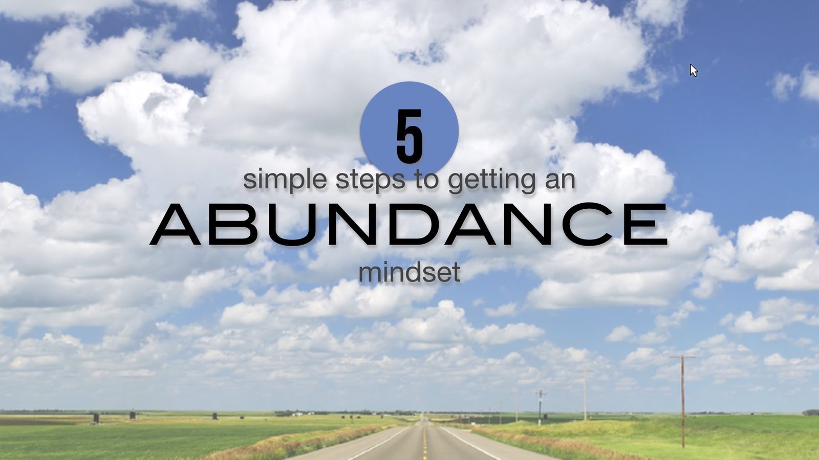 5 Steps To Develop An Abundance Mindset