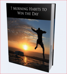7 morning habits to win the day