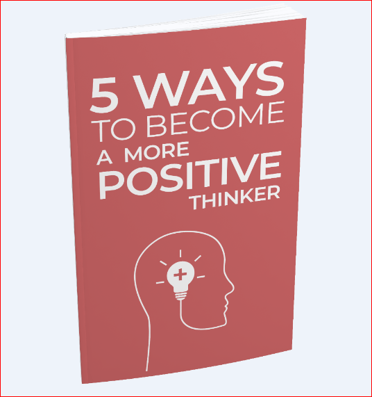 How To Become A More Positive Thinker?