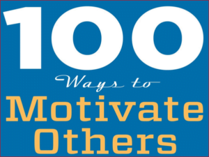 Book Review of '100 Plus Ways to Motivate Others'