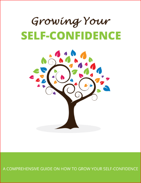 GROWING YOUR SELF-CONFIDENCE-Part-1