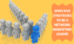 नेटवर्क मार्केटिंग में सफल होने के 8 आवश्यक रणनीतियाँ: भाग 1 (How to Success in Network Marketing?)