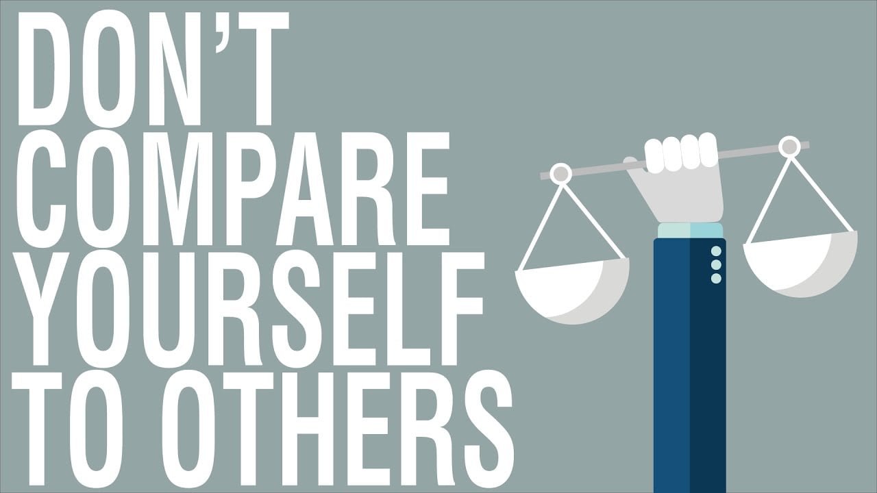 Stop Comparing Yourself to Others