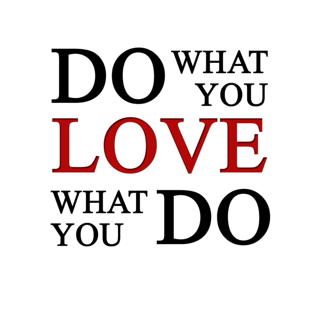Optimal Health - 13 do what you love love what you do - Optimal Health - Health Is True Wealth.