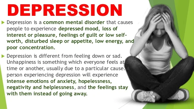Depression is an illness and needs to be acknowledged as such. It is not a reason to be ashamed.