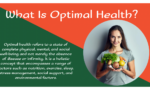 Meaning of Optimal Health: What is Optimal Health? What are the 4 pillars of optimal health?