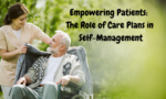 Empowering Patients: The Role of Care Plans in Self-Management