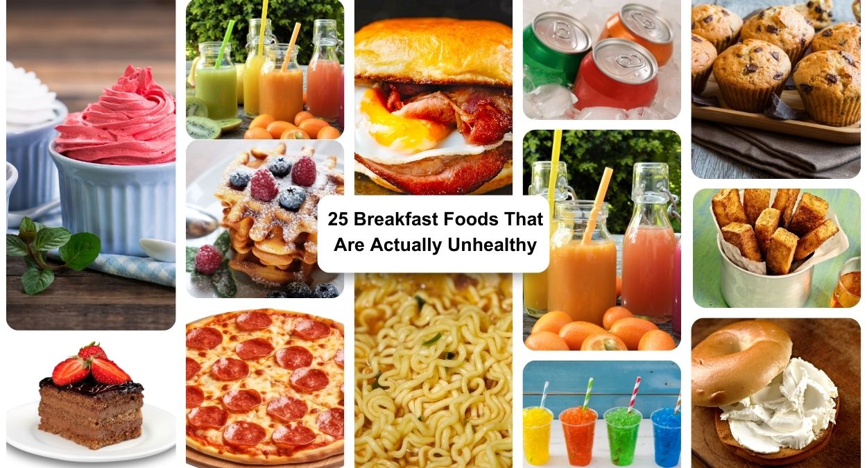 25 Breakfast Foods That Are Actually Unhealthy: A Must-Read for Health-Conscious Eaters