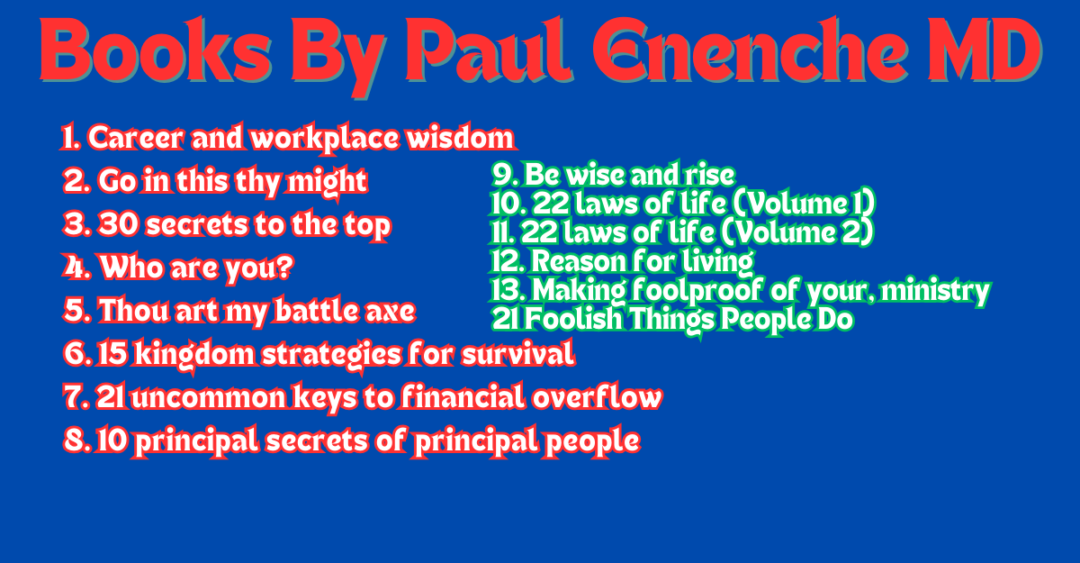 Book Review: "21 Foolish Things People Do" By Paul Enenche MD - Unveiling Common Pitfalls and How to Avoid Them