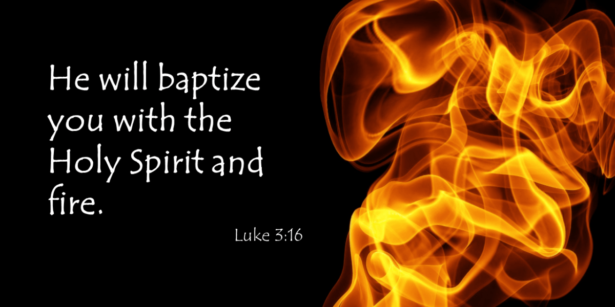 The Holy Spirit: The Baptism Of Fire